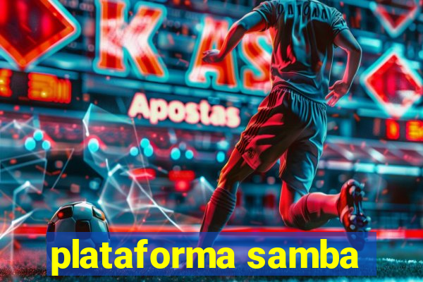 plataforma samba